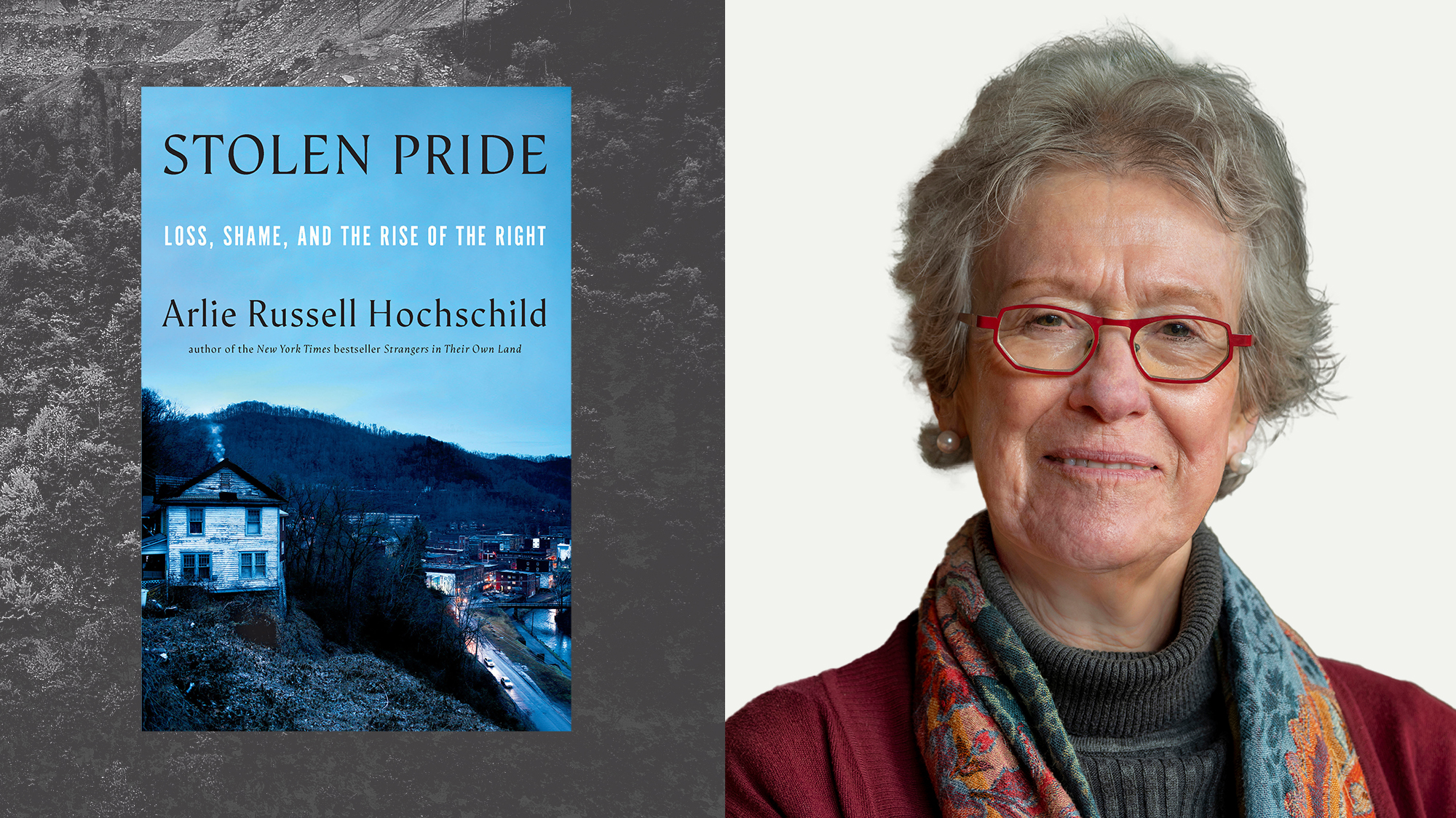 Diptych of author Arlie Russell Hochschild and her newest book, "Stolen Pride."