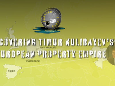 Uncovering Timur Kulibayev’s European property empire